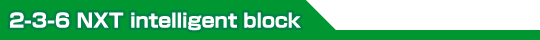 3-6 NXT intelligent block